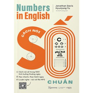 Number In English - Cách Nói Số Chuẩn Trong 1001 Tình Huống Thường Ngày (Luyện Nghe - Nói Với File MP3)