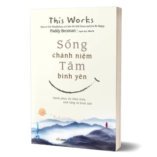 Sống Chánh Niệm - Tâm Bình Yên