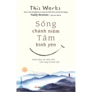 Sống Chánh Niệm - Tâm Bình Yên