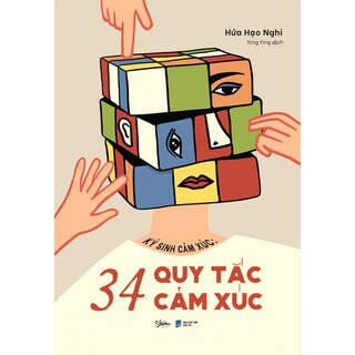 Ký Sinh Cảm Xúc - 34 Quy Tắc Cảm Xúc