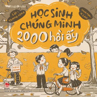 Học Sinh Chúng Mình 2000 Hồi Ấy