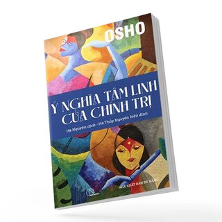Ý Nghĩa Tâm Linh Của Chính Trị