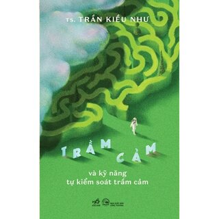 Trầm Cảm Và Kỹ Năng Tự Kiểm Soát Trầm Cảm