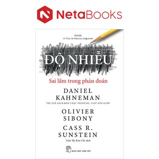 Độ Nhiễu - Sai Lầm Trong Phán Đoán