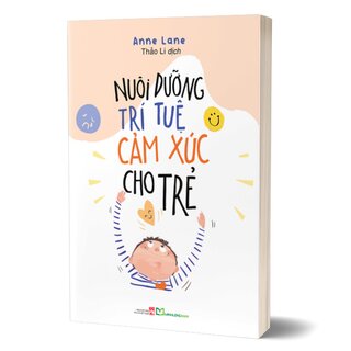 Nuôi Dưỡng Trí Tuệ Cảm Xúc Cho Trẻ