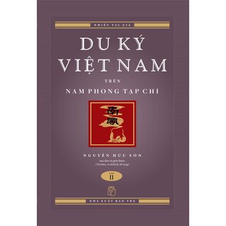 Du Ký Việt Nam Trên Nam Phong Tạp Chí (Bộ 2 Cuốn)