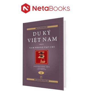 Du Ký Việt Nam Trên Nam Phong Tạp Chí - Tập 2 (Bìa Cứng)