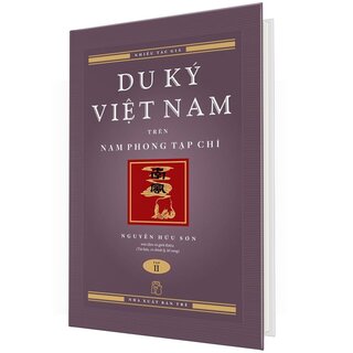 Du Ký Việt Nam Trên Nam Phong Tạp Chí - Tập 2 (Bìa Cứng)