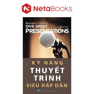 Kỹ Năng Thuyết Trình Siêu Hấp Dẫn