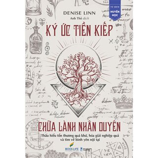 Ký Ức Tiền Kiếp Chữa Lành Nhân Duyên