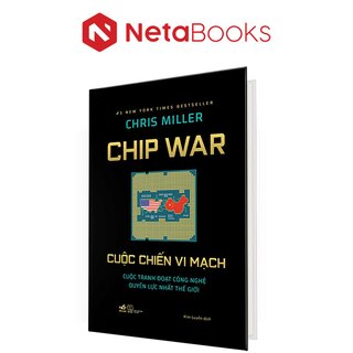 Chip War - Cuộc Chiến Vi Mạch (Bìa Cứng)