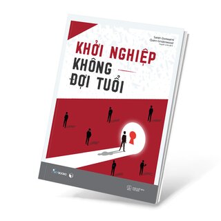 Khởi Nghiệp Không Đợi Tuổi