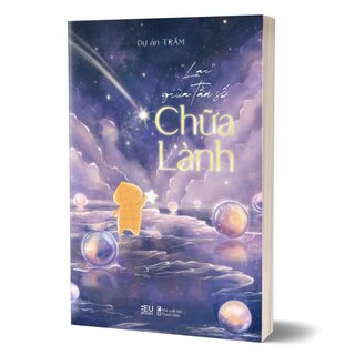 Lạc Giữa Tần Số Chữa Lành