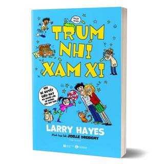 Trùm Nhí Xàm Xí - 101 Bí Quyết Siêu Hay Mà Người Lớn Sẽ Không Nói Cho Bạn