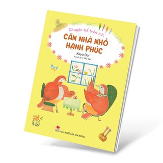 Chuyện Kể Trên Núi - Căn Nhà Nhỏ Hạnh Phúc