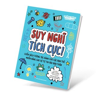 Trưởng Thành Từ Suy Nghĩ - Suy Nghĩ Tích Cực!