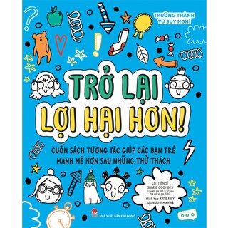 Trưởng Thành Từ Suy Nghĩ - Trở Lại Lợi Hại Hơn!