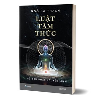 Luật Tâm Thức - Vũ Trụ Nhất Nguyên Luận