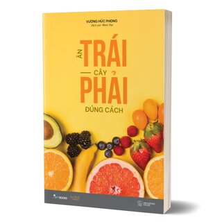 Ăn Trái Cây Phải Đúng Cách