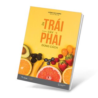 Ăn Trái Cây Phải Đúng Cách