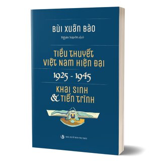 Tiểu Thuyết Việt Nam Hiện Đại 1925 -1945