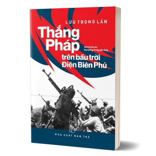 Thắng Pháp Trên Bầu Trời Điện Biên Phủ