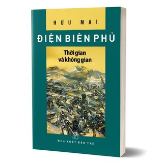 Điện Biên Phủ - Thời Gian Và Không Gian