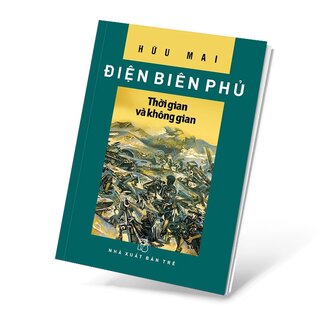 Điện Biên Phủ - Thời Gian Và Không Gian