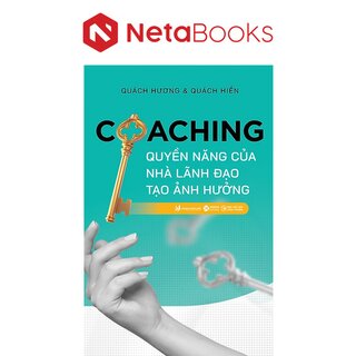 Coaching - Quyền Năng Của Nhà Lãnh Đạo