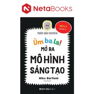 Úm Ba La Mở Ra Mô Hình Sáng Tạo - Vật Lý