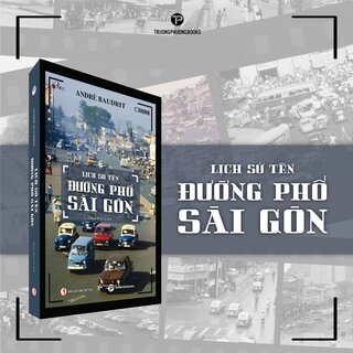 Lịch Sử Tên Đường Phố Sài Gòn