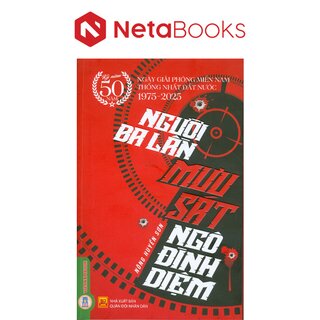 Người Ba Lần Mưu Sát Ngô Đình Diệm