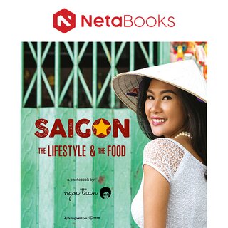 Saigon - The Lifestyle And The Food (Sách Ảnh)