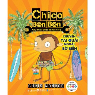 Chico Bon Bon - Chú Khỉ Có Chiếc Đai Vạn Năng - Chuyện Tai Quái Ngoài Bờ Biển