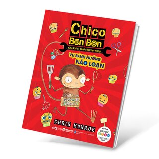 Chico Bon Bon - Chú Khỉ Có Chiếc Đai Vạn Năng - Vụ Bánh Nướng Náo Loạn