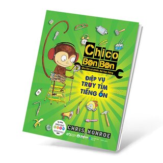 Chico Bon Bon - Chú Khỉ Có Chiếc Đai Vạn Năng - Điệp Vụ Truy Tìm Tiếng Ồn
