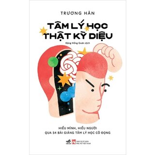 Tâm Lý Học Thật Kỳ Diệu