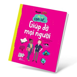 Mẹ Ơi Con Sẽ… Giúp Đỡ Mọi Người