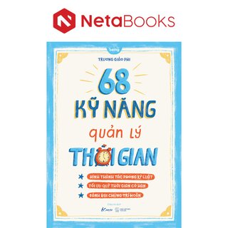 68 Kỹ Năng Quản Lý Thời Gian