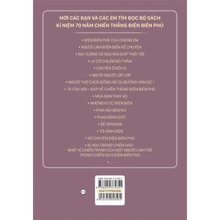 Kỉ Niệm 70 Năm Chiến Thắng Điện Biên Phủ - Những Kí Ức Điện Biên