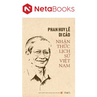 Phan Huy Lê Di Cảo - Nhận Thức Lịch Sử Việt Nam