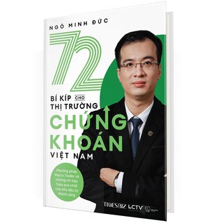 72 Bí Kíp Cho Thị Trường Chứng Khoán Việt Nam (Bìa Cứng)