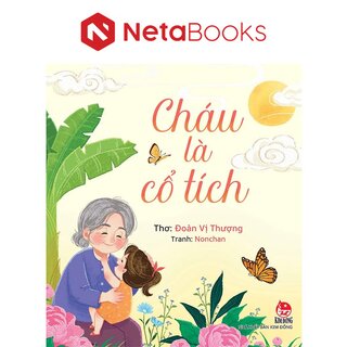 Cháu Là Cổ Tích