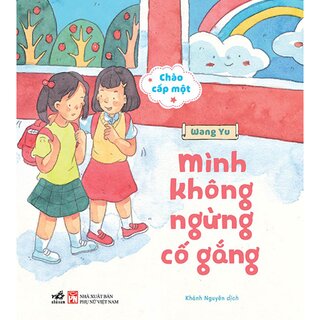 Bộ Chào Cấp Một - Mình Không Ngừng Cố Gắng