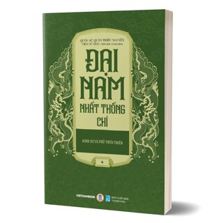 Đại Nam Nhất Thống Chí - Tập 1 - Kinh Sư Và Phủ Thừa Thiên