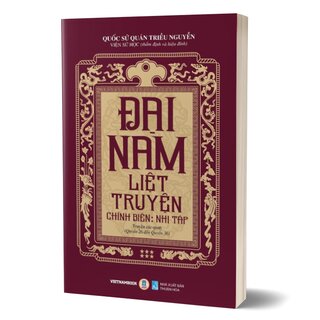 Đại Nam Liệt Truyện - Tập 6 - Chính Biên