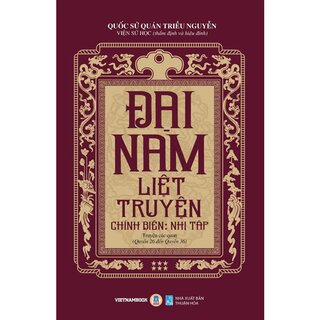 Đại Nam Liệt Truyện - Tập 6 - Chính Biên