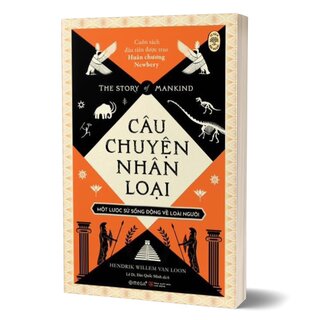 Câu Chuyện Nhân Loại - Một Lược Sử Sống Động Về Loài Người