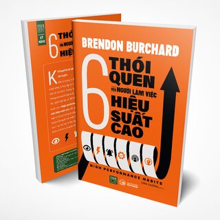 6 Thói Quen Của Người Làm Việc Hiệu Suất Cao