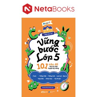 Tiểu Học Vui - Vững Bước Lớp 5 - 101 Câu Đố Rèn Trí Não Luyện Kỹ Năng